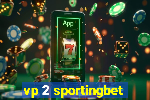 vp 2 sportingbet